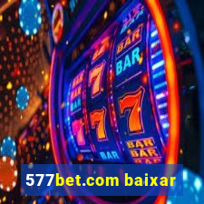 577bet.com baixar